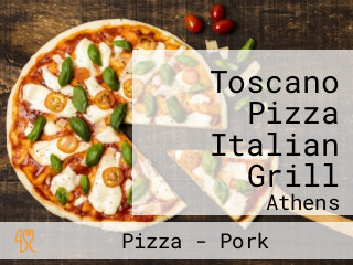 Toscano Pizza Italian Grill