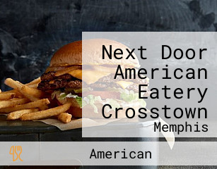 Next Door American Eatery Crosstown