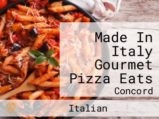 Made In Italy Gourmet Pizza Eats