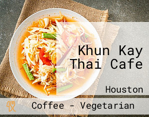 Khun Kay Thai Cafe
