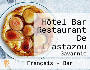 Hôtel Bar Restaurant De L'astazou