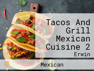 Tacos And Grill Mexican Cuisine 2