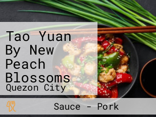 Tao Yuan By New Peach Blossoms