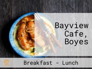 Bayview Cafe, Boyes
