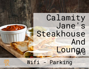 Calamity Jane's Steakhouse And Lounge