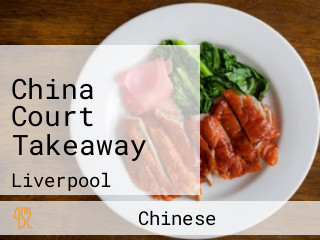 China Court Takeaway