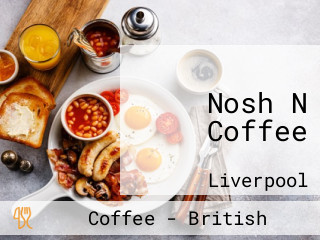Nosh N Coffee