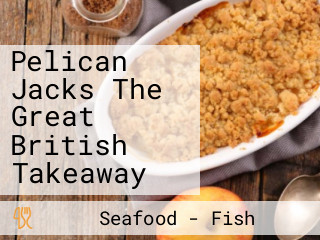 Pelican Jacks The Great British Takeaway