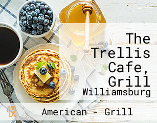 The Trellis Cafe, Grill