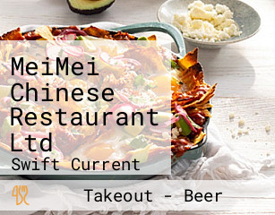 MeiMei Chinese Restaurant Ltd