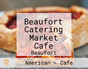 Beaufort Catering Market Cafe