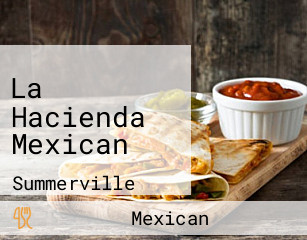 La Hacienda Mexican