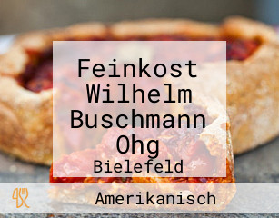 Feinkost Wilhelm Buschmann Ohg