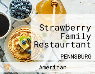 Strawberry Family Restaurtant