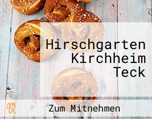Hirschgarten Kirchheim Teck