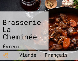 Brasserie La Cheminée