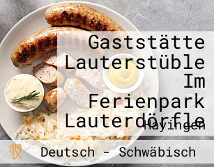 Gaststätte Lauterstüble Im Ferienpark Lauterdörfle