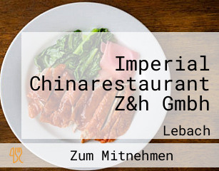 Imperial Chinarestaurant Z&h Gmbh