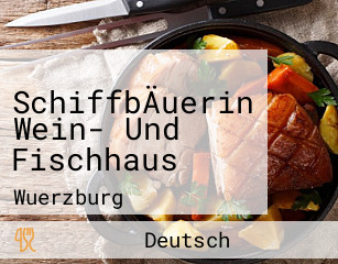 SchiffbÄuerin Wein- Und Fischhaus