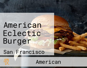 American Eclectic Burger