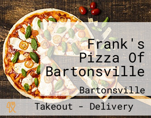 Frank's Pizza Of Bartonsville