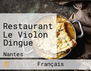 Restaurant Le Violon Dingue