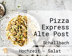 Pizza Express Alte Post