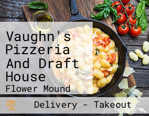 Vaughn's Pizzeria And Draft House