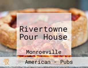 Rivertowne Pour House
