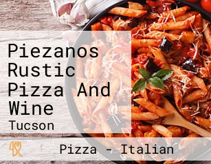 Piezanos Rustic Pizza And Wine