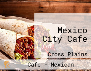 Mexico City Cafe