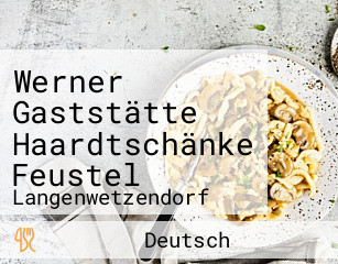 Werner Gaststätte Haardtschänke Feustel