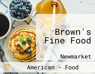 Brown's Fine Food