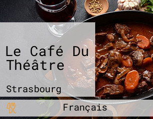 Le Café Du Théâtre