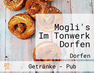 Mogli's Im Tonwerk Dorfen