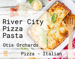 River City Pizza Pasta