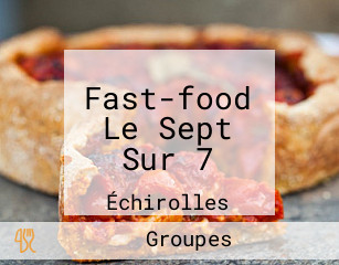 Fast-food Le Sept Sur 7