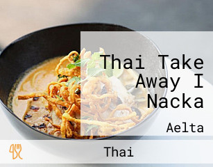 Thai Take Away I Nacka