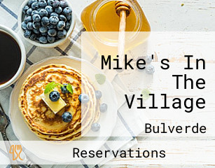 Mike's In The Village