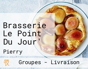 Brasserie Le Point Du Jour'