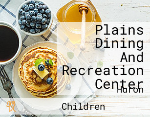 Plains Dining And Recreation Center