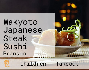 Wakyoto Japanese Steak Sushi