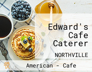 Edward's Cafe Caterer