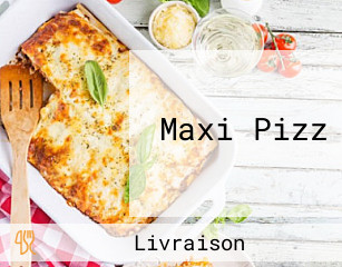 Maxi Pizz