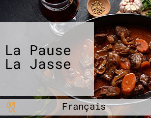 La Pause La Jasse