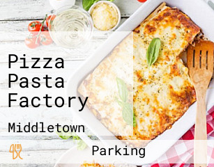 Pizza Pasta Factory