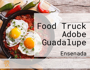 Food Truck Adobe Guadalupe