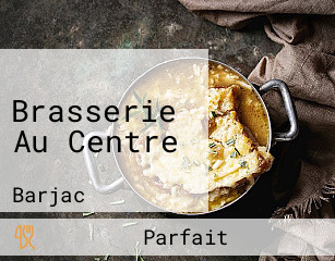 Brasserie Au Centre
