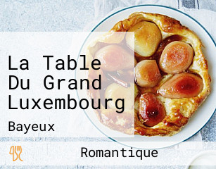 La Table Du Grand Luxembourg