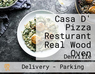 Casa D' Pizza Resturant Real Wood Oven